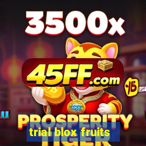 trial blox fruits